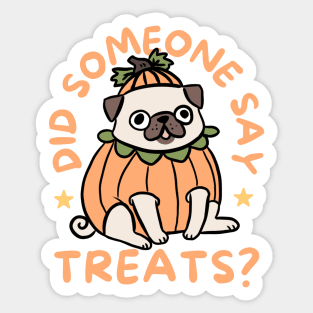 Did someone say treats a cute pumpkin pug halloween illustration Sticker